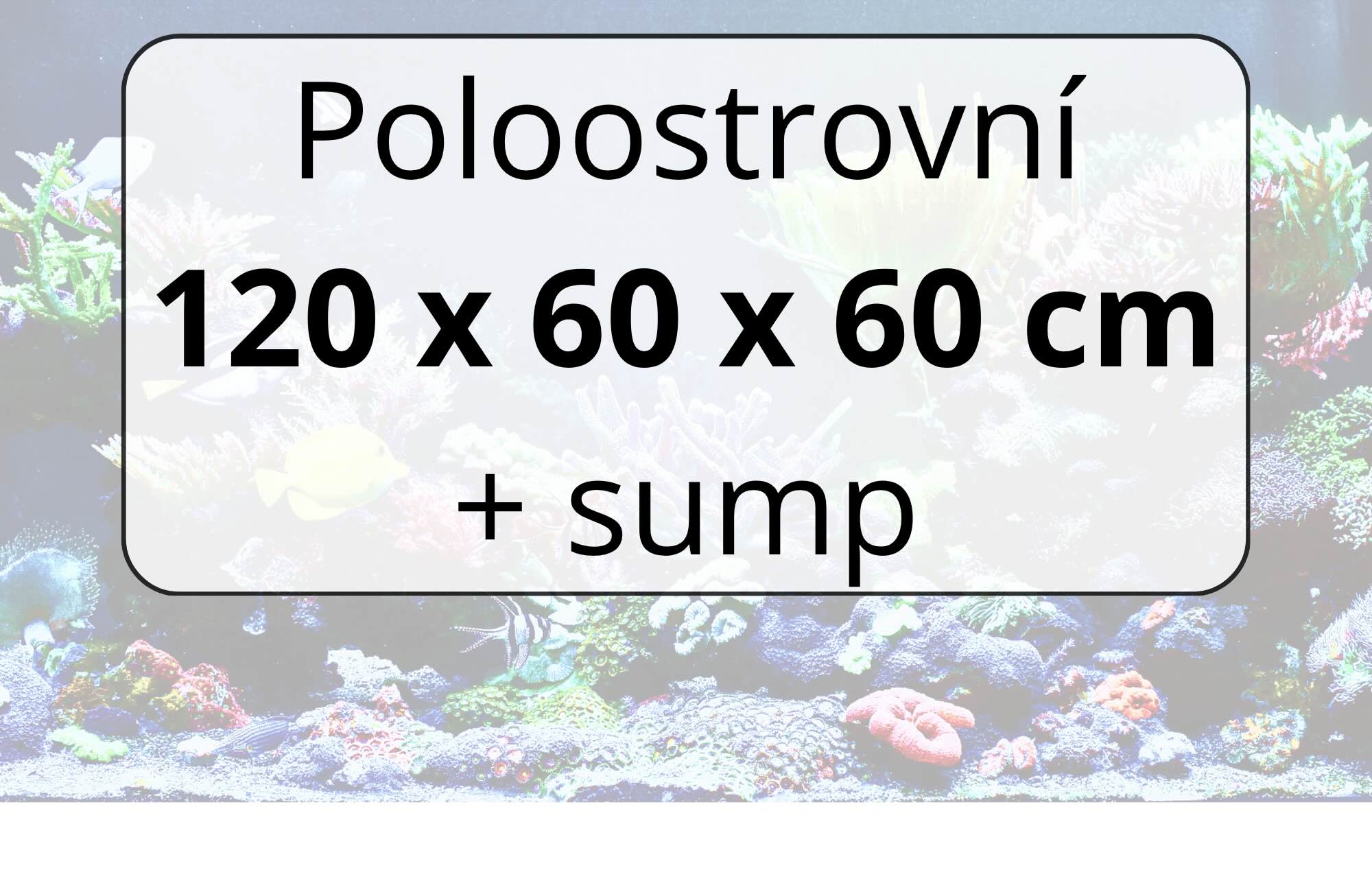 Poloostrovní 120×60×60 cm