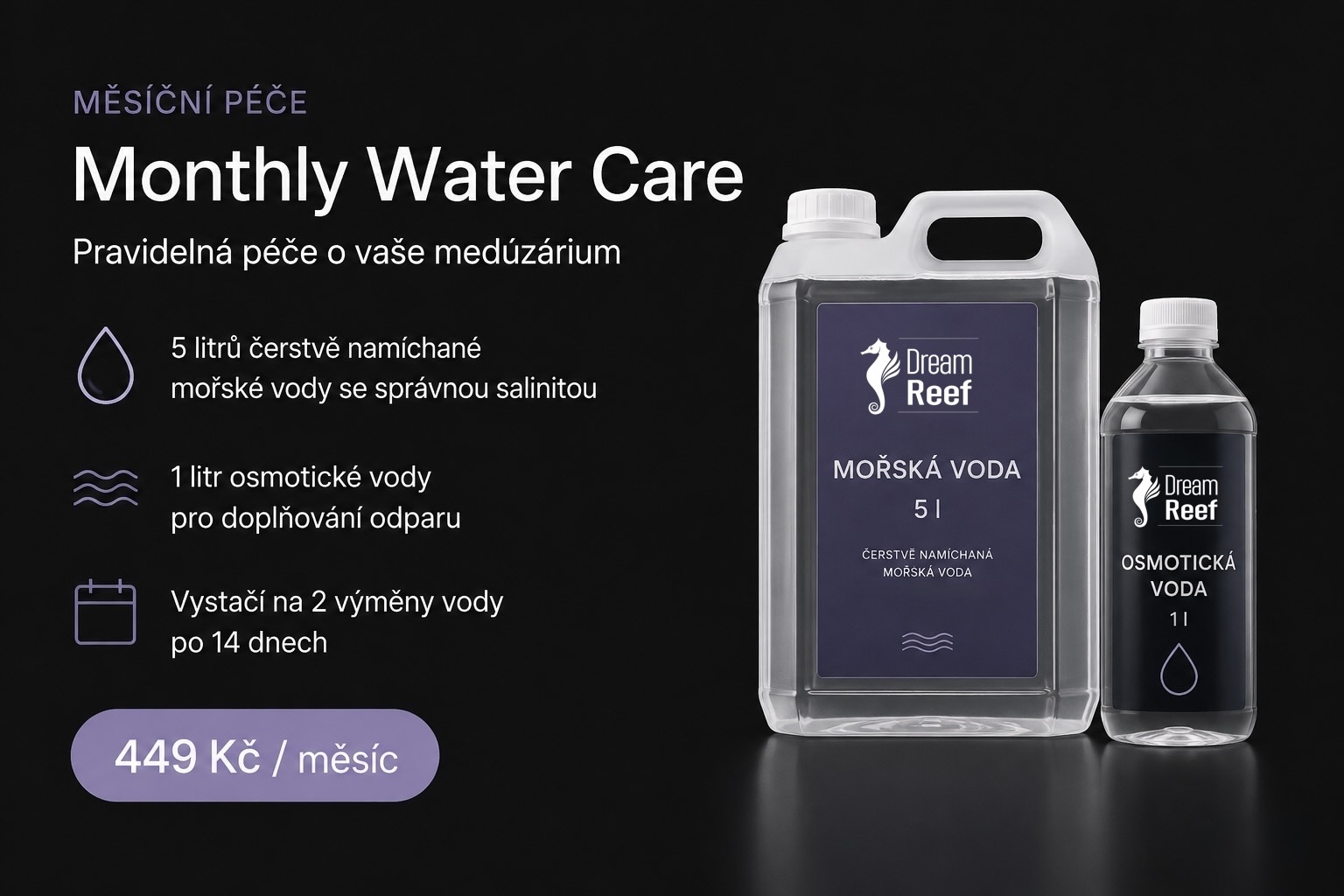 Monthly Water Care - měsíční péče pro medúzária